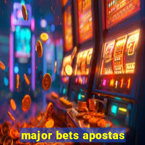 major bets apostas